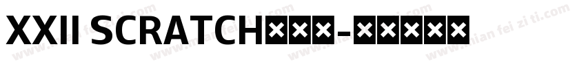 XXII SCRATCH转换器字体转换